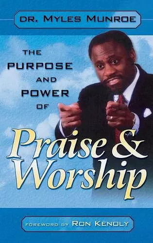 Purpose and Power of Praise and Worship cover