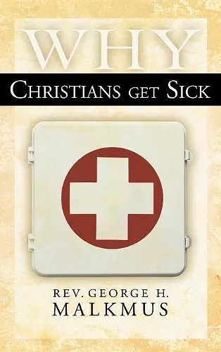 Why Christians Get Sick cover