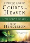 Receiving Healing From The Courts Of Heaven Manual cover