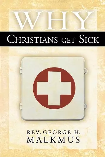 Why Christians Get Sick cover