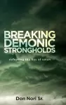 Breaking Demonic Strongholds cover