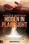 Kingdom Mysteries: Hidden in Plain Sight cover