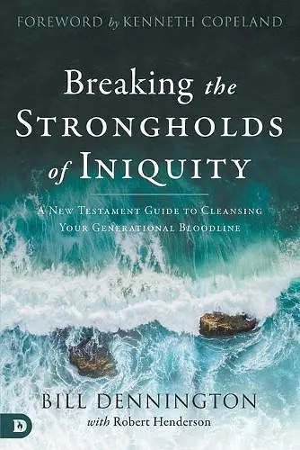 Breaking the Strongholds of Iniquity cover