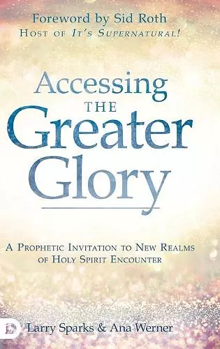 Accessing the Greater Glory cover