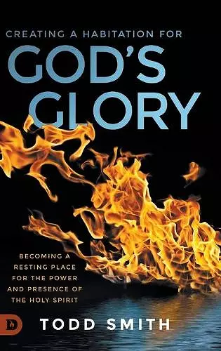 Creating a Habitation for God's Glory cover