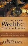 Unlocking Wealth from the Courts of Heaven cover