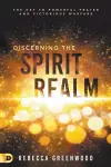 Discerning the Spirit Realm cover