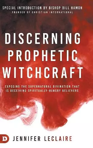 Discerning Prophetic Witchcraft cover