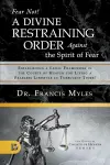 Fear Not! A Divine Restraining Order Against the Spirit of Fear cover