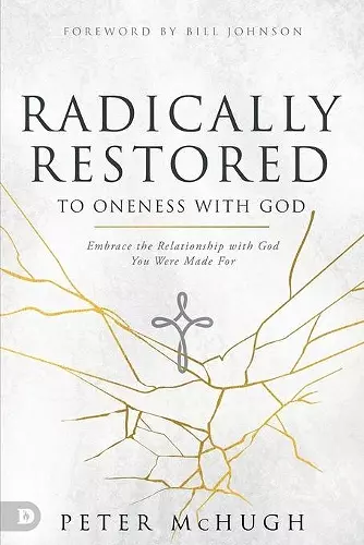 Radically Restored to Oneness with God cover