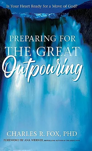 Preparing for the Great Outpouring cover
