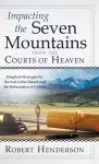 Impacting the Seven Mountains from the Courts of Heaven cover