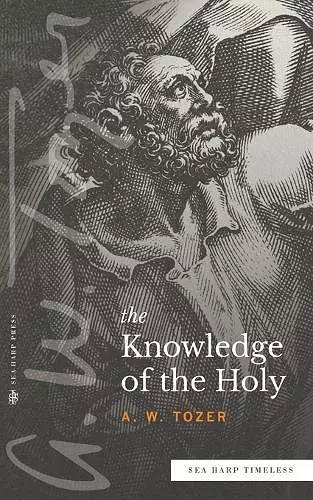 The Knowledge of the Holy (Sea Harp Timeless series) cover