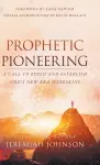 Prophetic Pioneering cover