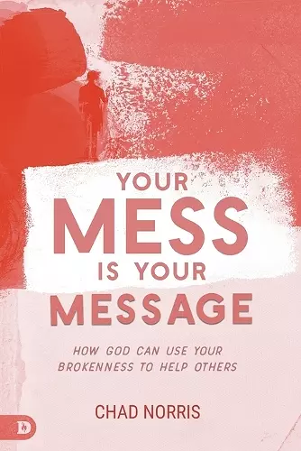 Your Mess is Your Message cover