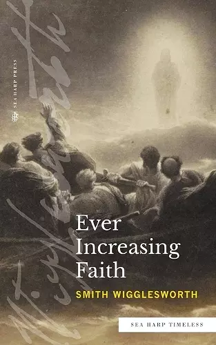 Ever Increasing Faith (Sea Harp Timeless series) cover