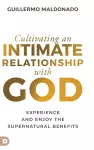 Cultivating an Intimate Relationship with God cover