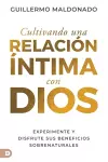 Cultivando una relación íntima con Dios (Spanish Edition) cover