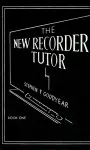 The New Recorder Tutor, Book I cover