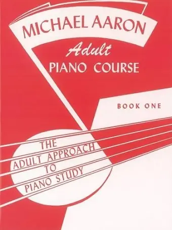 Michael Aaron Adult Piano Course, Book 1 cover