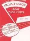 Michael Aaron Adult Piano Course, Book 1 cover