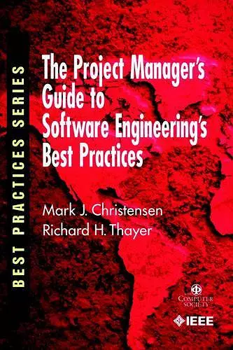 The Project Manager's Guide to Software Engineering's Best Practices cover