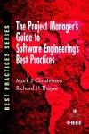 The Project Manager's Guide to Software Engineering's Best Practices cover