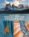 John Shaw′s Guide to Digital Nature Photography cover