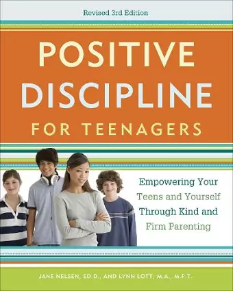 Positive Discipline for Teenagers, Revised 3rd Edition cover