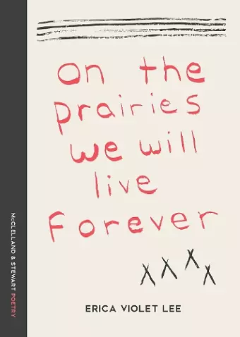 On the Prairies We Will Live Forever cover