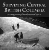 Surveying Central British Columbia cover