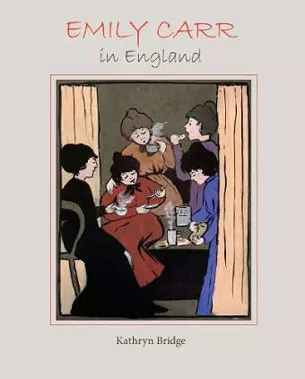 Emily Carr in England cover