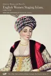 English Women Staging Islam, 1696–1707 cover