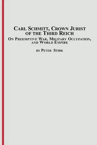 Carl Schmitt, Crown Jurist of the Third Reich cover