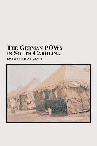 The German POWs in South Carolina cover