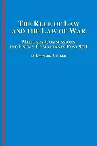 The Rule of Law and the Law of War cover