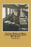 The Life, Work and Music of the American Folk Artist Doc Watson cover