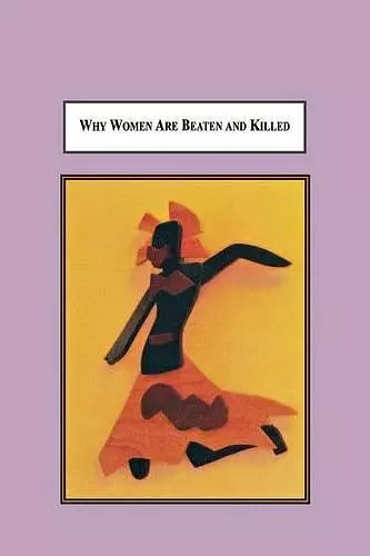 Why Women Are Beaten and Killed cover