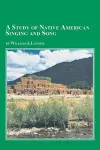 A Study of Native American Singing and Song cover