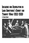 Influence and Assimilation in Louis Armstrong's Cornet and Trumpet Work (1923-1928) cover