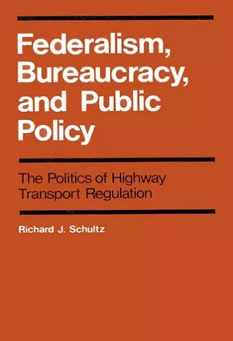 Federalism, Bureaucracy, and Public Policy cover