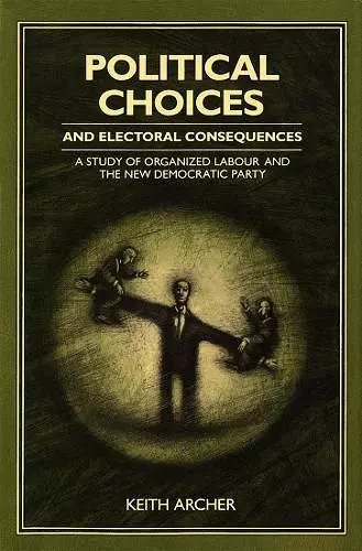 Political Choices and Electoral Consequences cover