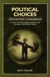 Political Choices and Electoral Consequences cover