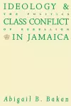 Ideology and Class Conflict in Jamaica cover