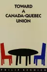 Toward a Canada-Quebec Union cover