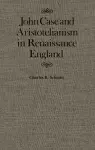 John Case and Aristotelianism in Renaissance England cover