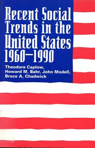 Recent Social Trends in the United States, 1960-1990 cover