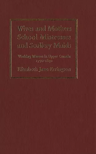 Wives and Mothers, School Mistresses and Scullery Maids cover