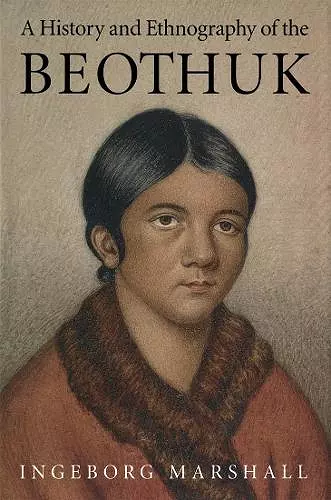 A History and Ethnography of the Beothuk cover