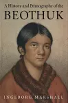 A History and Ethnography of the Beothuk cover